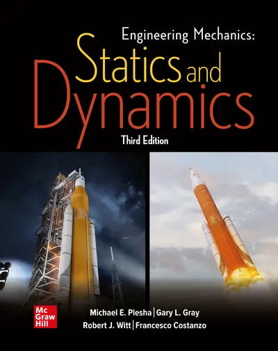 Engineering Mechanics: Statics and Dynamics, 3e (Connect)