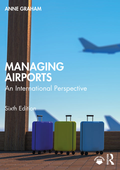 Managing Airports: An International Perspective, 6e (eBook)