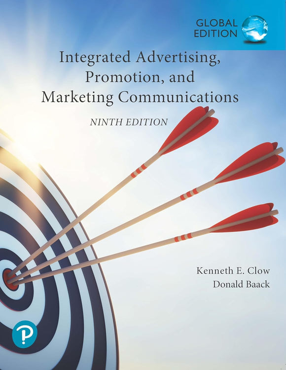Integrated Advertising, Promotion, and Marketing Communications, Global Edition, 9e (eBook)