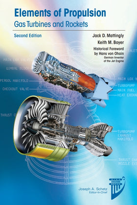 Elements of Propulsion: Gas Turbines and Rockets, 2e (eBook)