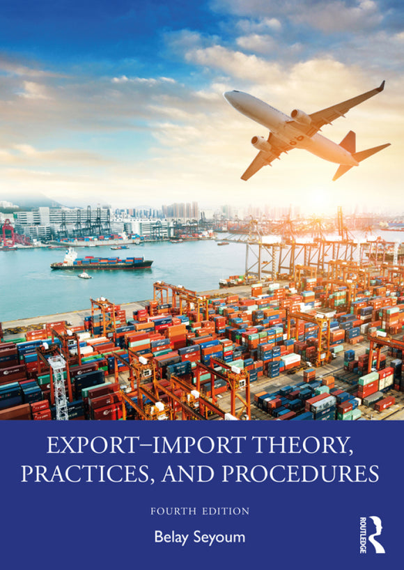 Export-Import Theory, Practices, and Procedures, 4e (eBook)