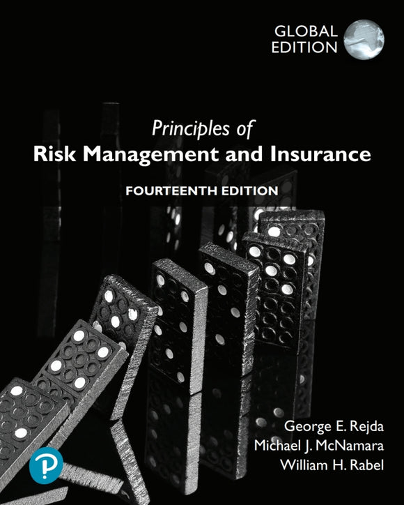 Principles of Risk Management and Insurance, Global Editon, 14e (eBook)