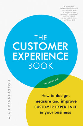 Customer Experience: How to design, measure and improve customer experience in your business, 1e (eBook)