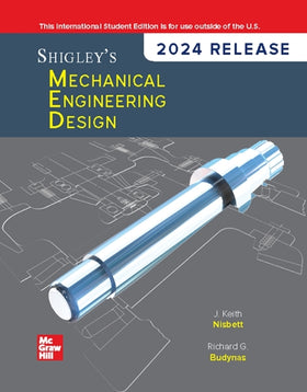 Shigley's Mechanical Engineering Design: 2024 Release ISE, 12e (eBook)