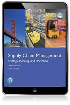 Supply Chain Management: Strategy, Planning, and Operation, Global Edition, 7e (eBook)