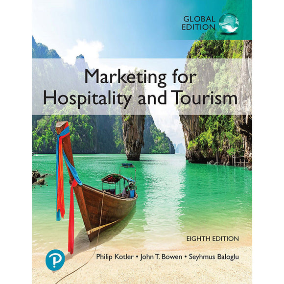 Marketing for Hospitality and Tourism, Global Edition, 8e (Revel)