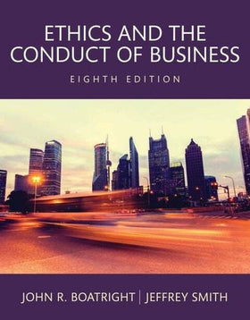Ethics and the Conduct of Business, 8e (eBook)