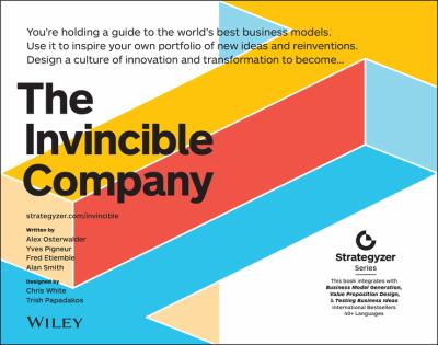 The Invincible Company: How to Constantly Reinvent Your Organization with Inspiration From the World's Best Business Models, 1e (eBook)