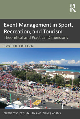 Event Management in Sport, Recreation, and Tourism: Theoretical and Practical Dimensions, 4e (eBook)