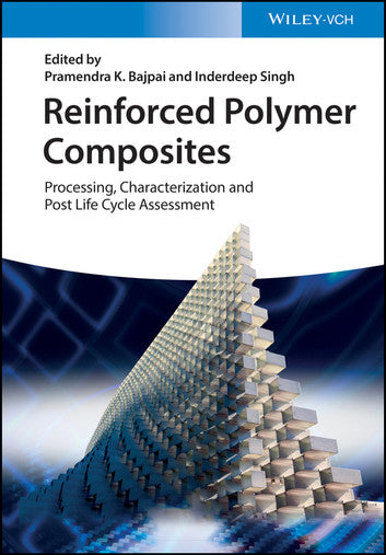 Reinforced Polymer Composites: Processing, Characterization and Post Life Cycle Assessment (eBook)