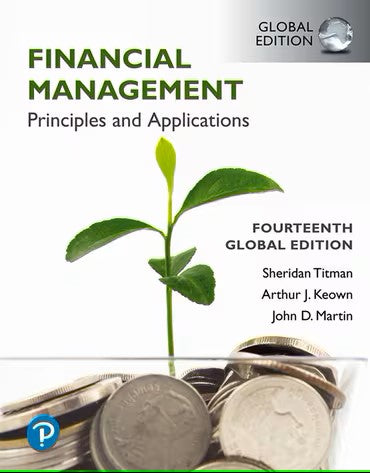 Financial Management: Principles and Applications, MyLab Finance with Pearson eText, 14e