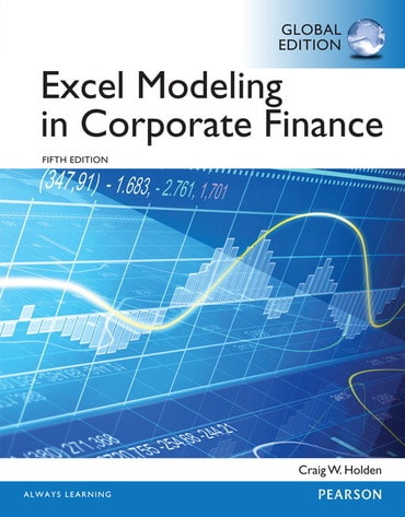 Excel Modeling in Corporate Finance, Global Edition, 5e (eBook)